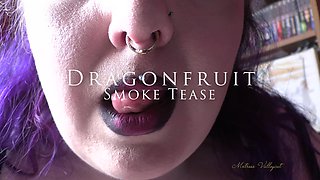 Dragonfruit Smoke Tease