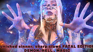 Punished Sinner, Sharp Claws - Fatal Edition: Demon, Hell, Magic