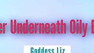 Suffer Underneath Oily Booty Goddess Liz