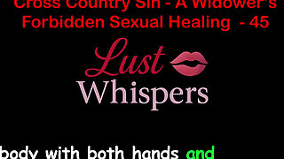Cross Country Sin: a Widower's Illicit Sexual Healing Part 45 - English Audio Sex Story