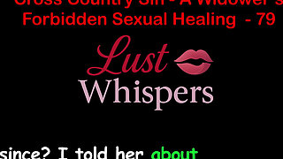 Cross Country Sin a Widower’s Forbidden Sexual Healing Part 79 - English Audio Sex Story