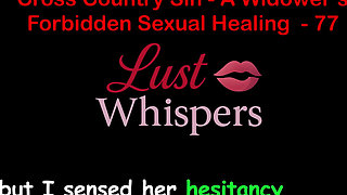 Cross Country Sin a Widower’s Forbidden Sexual Healing Part 77 - English Audio Sex Story