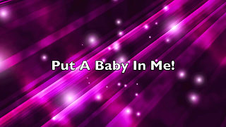 Please Give Me a Baby! - HD Wmv
