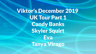 Viktor's UK Tour December 2019 Part 1