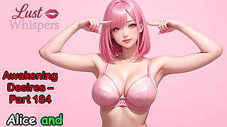 Awakening Desires, Part One Hundred Eighty-four