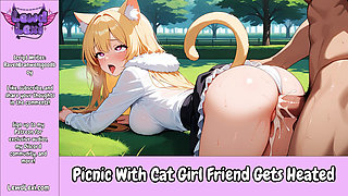 Picnic With Catgirl Friend Gets Heated - Erotic Audio Roleplay